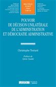 Pouvoir de decision unilaterale de l administration et democratie administrative