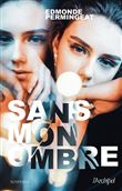Sans mon ombre