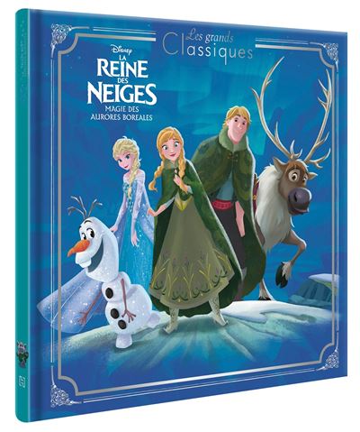 LA REINE DES NEIGES - Les Grands Classiques Disney - Aurores Boréales