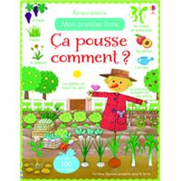 Ca pousse comment ? - Mon premier livre