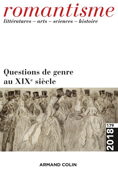 Romantisme n° 179 (1/2018) Questions de genre au XIXe siècle