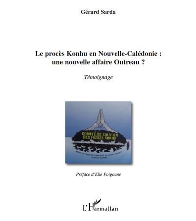 Le procès Konhu en Nouvelle Calédonie, une nouvelle affaire Outreau ?