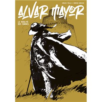 Alvar Mayor T03 La réalité des songes