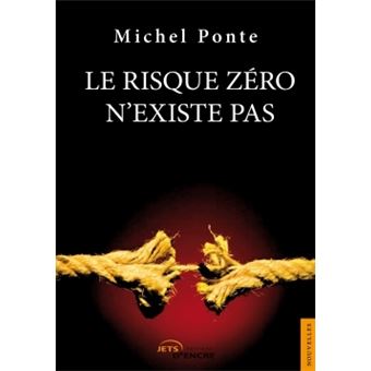 Le risque zéro n'existe pas