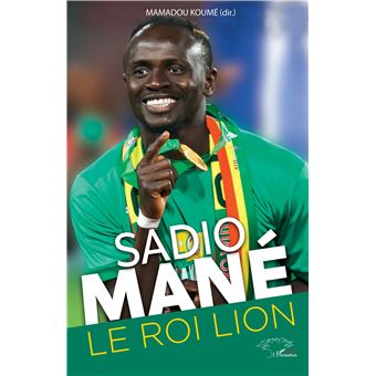 Sadio Mané. Le roi lion
