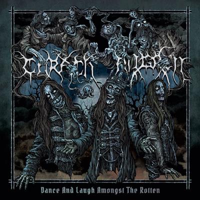 Dance And Laugh Amongst The Rotten