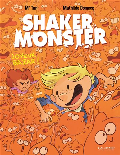 Shaker Monster (Tome 3-Joyeux bazar !)