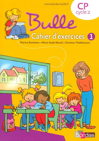 Bulle Méthode de lecture CP 2008 Cahier d'exercices n 1 - Patricia Bucheton - broché