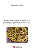 Plantes médicinales, alimentaire et aromatiques potentiellement toxiques