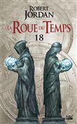 La Roue du Temps, T18 : Le Coeur de l'hiver - deuxième partie