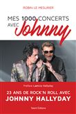 Mes 1000 concerts avec Johnny