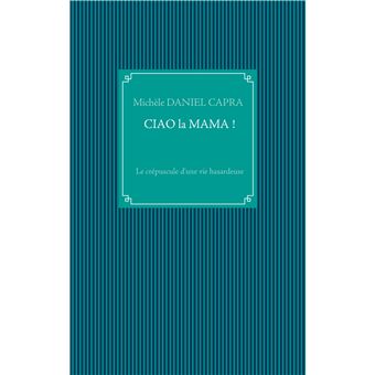 Ciao la Mama !