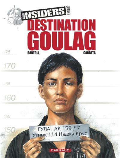 Insiders - Saison 1 - Destination Goulag