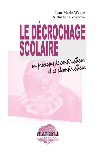 Le decrochage scolaire un processus de constructions