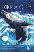 Oracle, Dauphins et Baleines