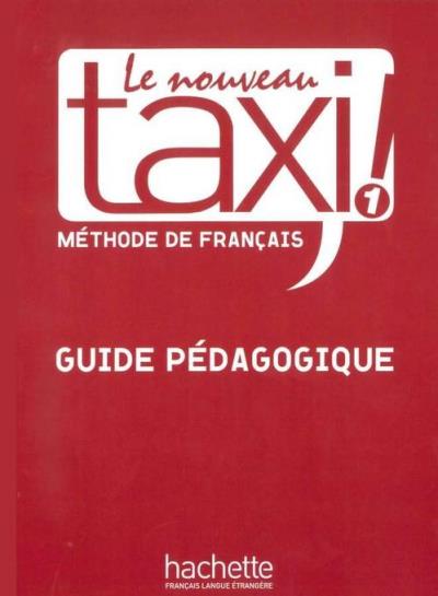 Le nouveau taxi ! 1 - guide pédagogique