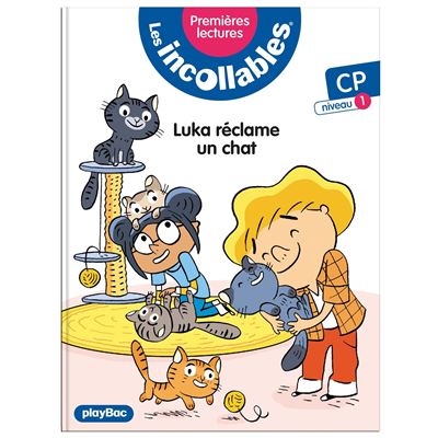 Les incollables - Premières lectures - Luka réclame un chat - niv. 1 - Marie Lenne-Fouquet - broché