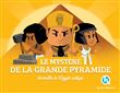 Le mystéres de la Grande Pyramide