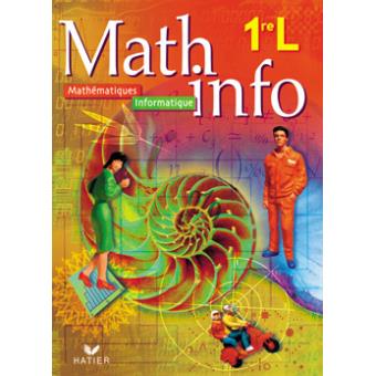Math Info Mathematiques Informatiques 1ere L Livre De L Eleve Broche Merckhoffer R Achat Livre Fnac
