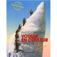 Photochromie - Voyage en couleur