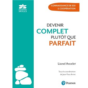 Devenir complet plutôt que parfait