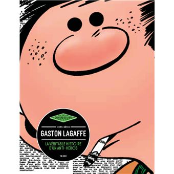 Gaston Lagaffe, la véritable histoire d'un anti-héros
