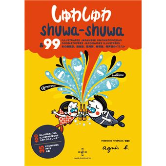Shuwa-Shuwa & 99 onomatopées japonaises illustrées