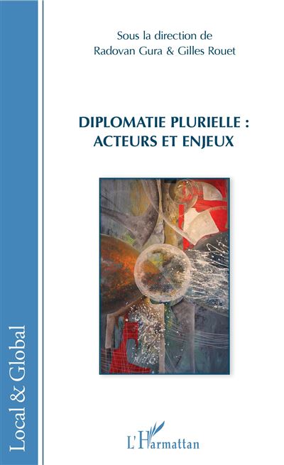 Diplomatie plurielle acteurs et enjeux