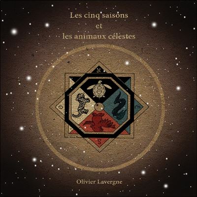 Les cinq saisons et animaux célestes