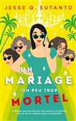 Un mariage (un peu trop) mortel