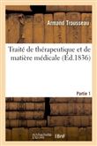 Traité de thérapeutique et de matière médicale, Tome 2-1