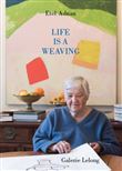 Life Is Weaving