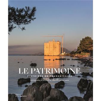 Le Patrimoine : histoires de transmission