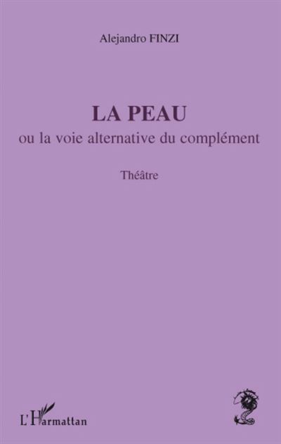 La peau - Alejandro Finzi - broché