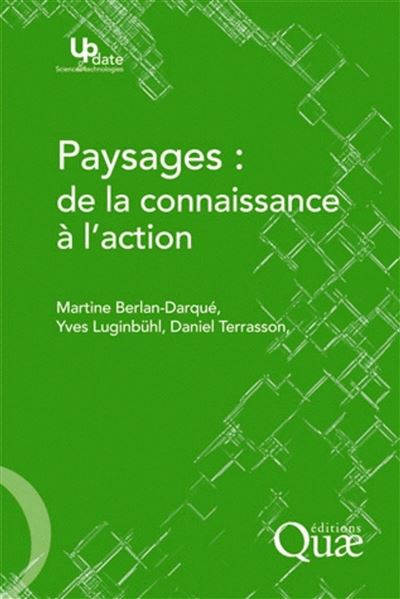 Paysages : de la connaissance à l'action - Martine Berlan-Darqué - broché