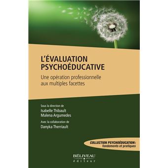 L'évaluation psychoéducative - Une opération professionnelle aux multiples facettes