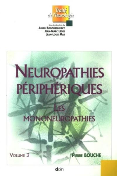 Neurophaties périphériques - Volume 3 - Pierre Bouche - broché