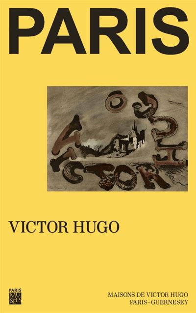 La Paris de Victor Hugo