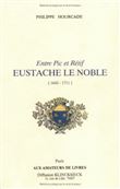 Entre Pic et Rétif, Eustache Le Noble (1643-1711)