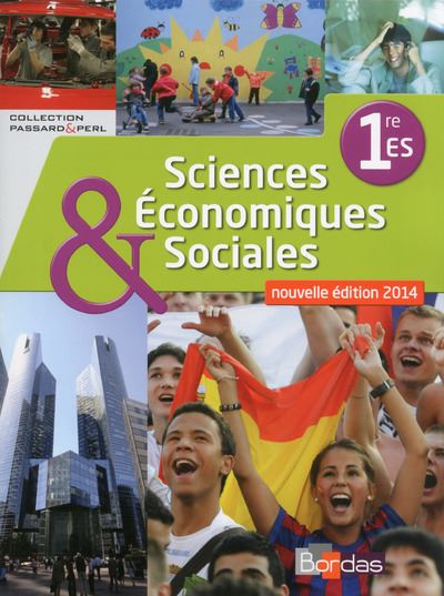 Passard & Perl SES 1ère ES 2014 Manuel de l'élève -  Collectif - broché