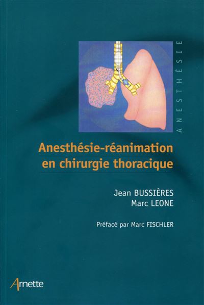 Anesthésie-réanimation en chirurgie thoracique - Jean Bussières - broché