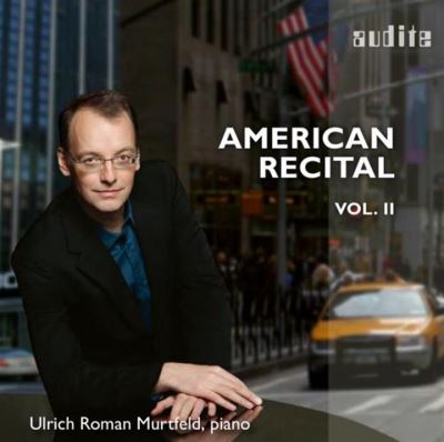 American Recital Volume 2 Œuvres pour piano