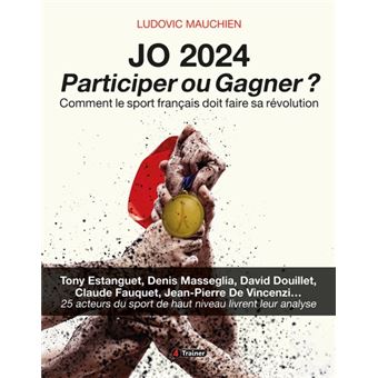 JO 2024 : Participer ou gagner ?