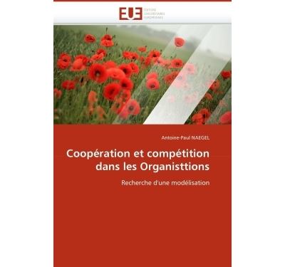 Coopération et compétition dans les organisttions
