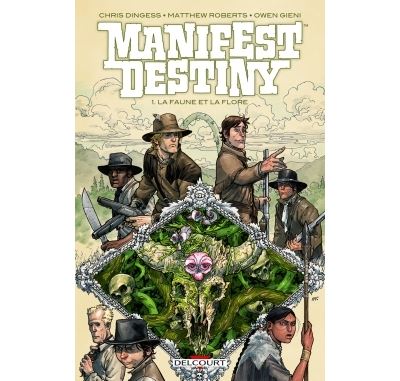Manifest destiny 01. La Faune et la flore