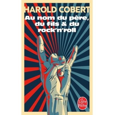 Au nom du pere du fils et du rock'n roll
