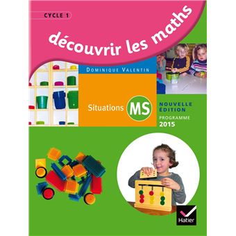 Découvrir Les Mathématiques Moyenne Section éd 2015 Guide De Lenseignant - 