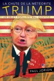La chute de la météorite Trump Un objet populiste mal identifié
