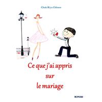 Ce que j'ai appris sur le mariage