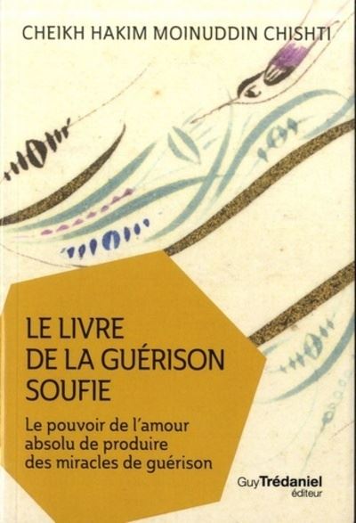 Le livre de la guérison soufie (Poche)